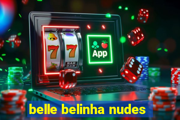 belle belinha nudes